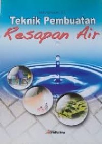 Teknik Pembuatan Resapan Air
