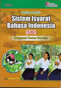 Belajar Praktis Sistem Isyarat Bahasa Indonesia : Mengenal Hewan Bertelur