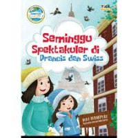 Image of Seminggu Spektakuler di Prancis dan Swiss
